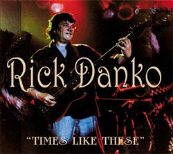 Times Like These - Rick Danko